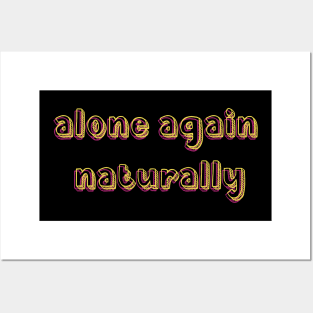 alone again naturally Posters and Art